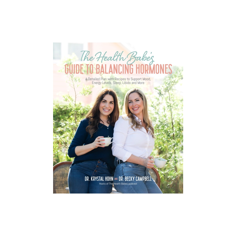 The Health Babes’ Guide to Balancing Hormones (häftad, english) Page Street Publishing Co.