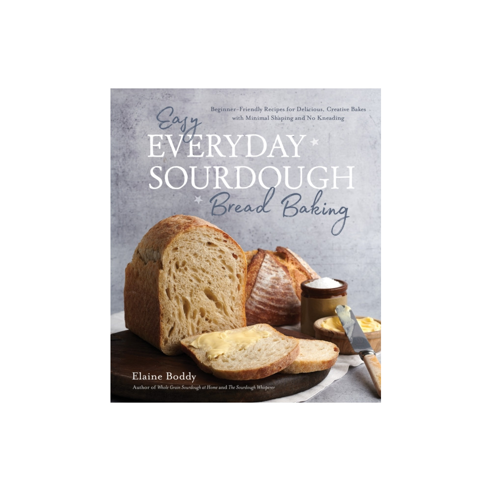 Easy Everyday Sourdough Bread Baking (häftad, english) Page Street Publishing Co.