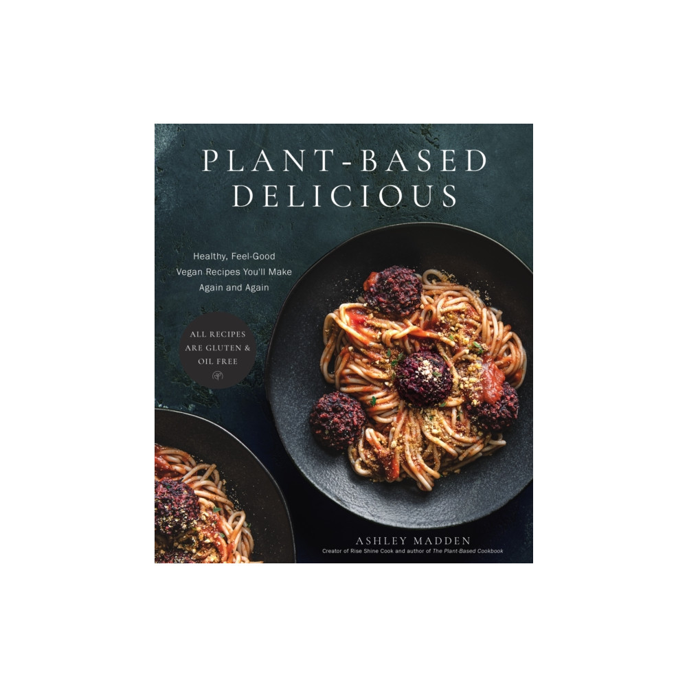 Plant-Based Delicious (häftad, english) Page Street Publishing Co.