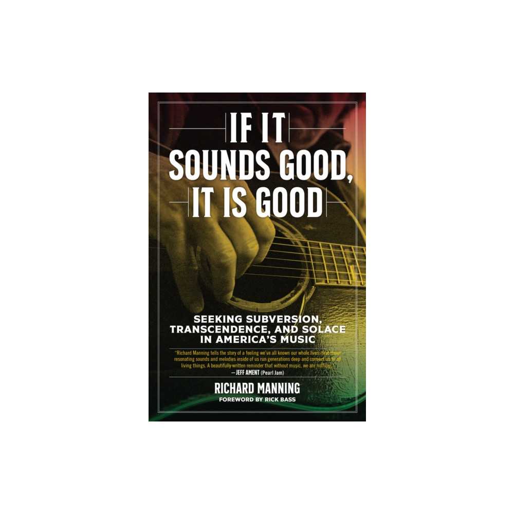 If it Sounds Good, It is Good (inbunden, eng)