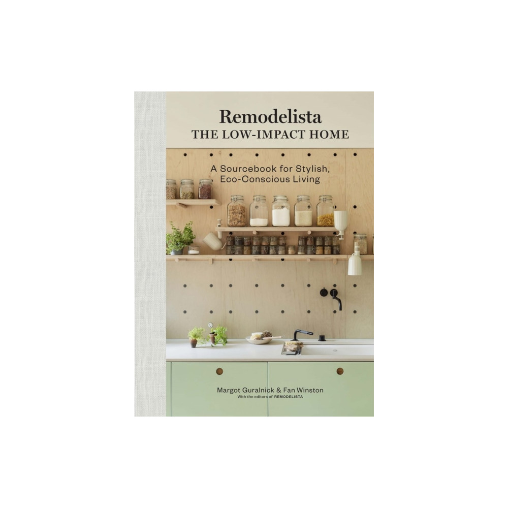 Remodelista: The Low-Impact Home (inbunden, english) Workman Publishing