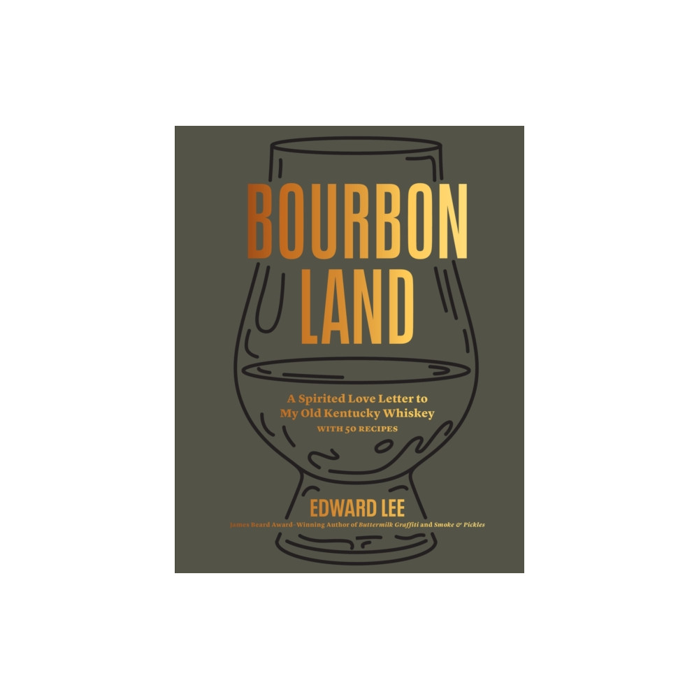 Bourbon Land (inbunden, english) Workman Publishing