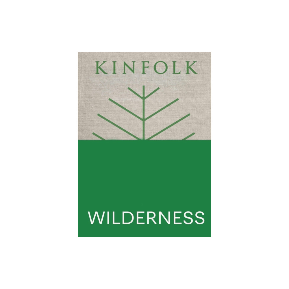 Kinfolk Wilderness (inbunden, english) Workman Publishing