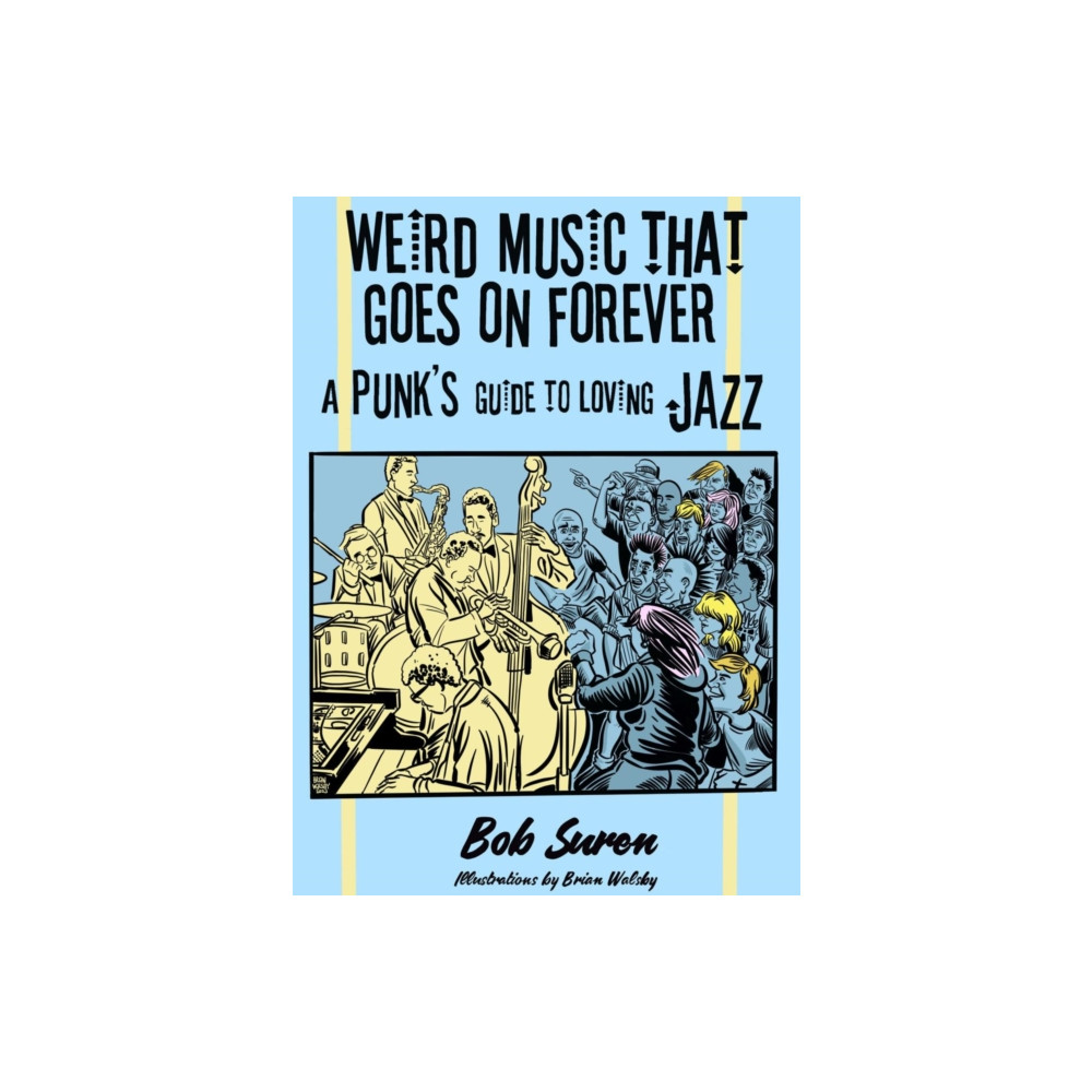 Weird Music That Goes On Forever (häftad, eng)