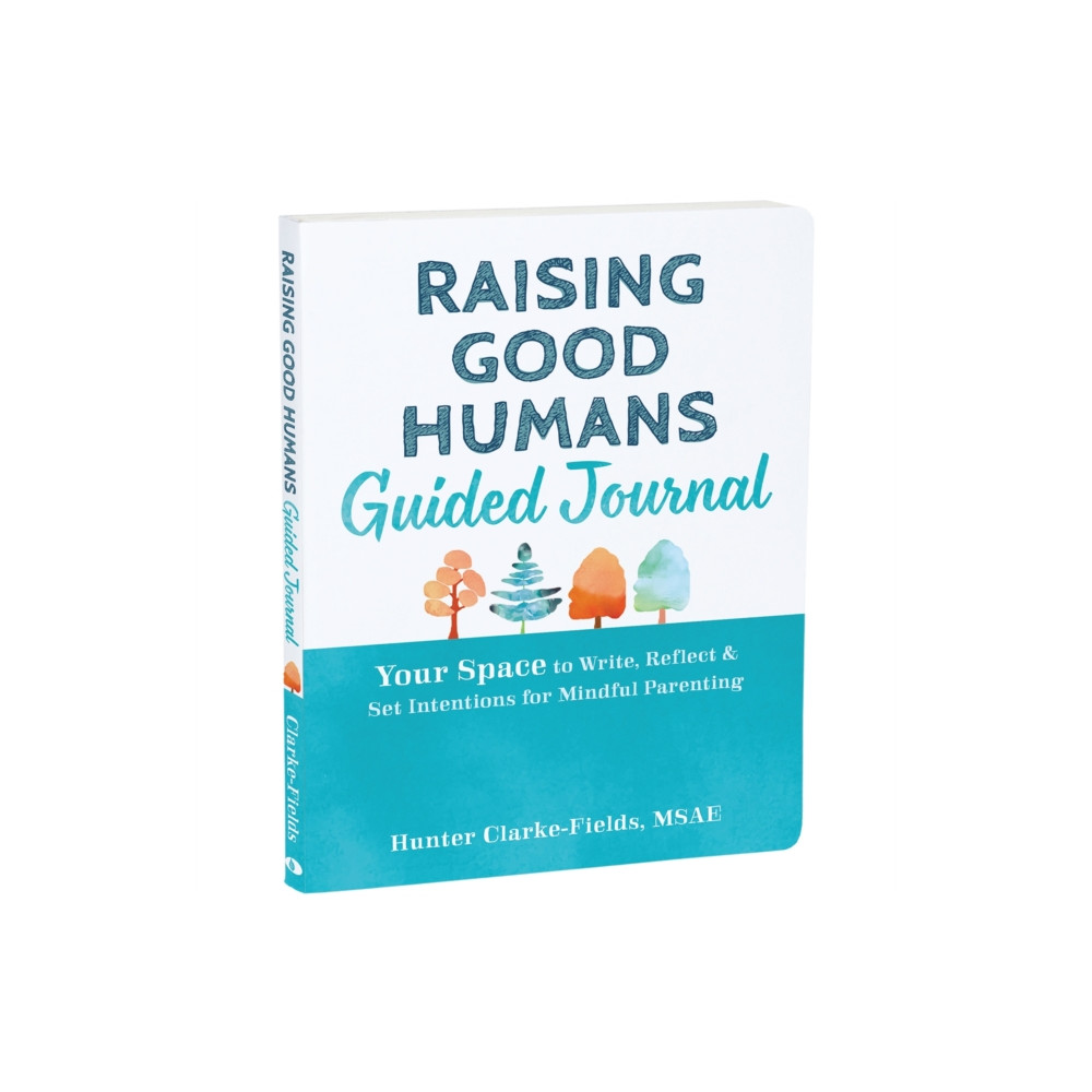 Raising Good Humans Guided Journal (häftad, eng)