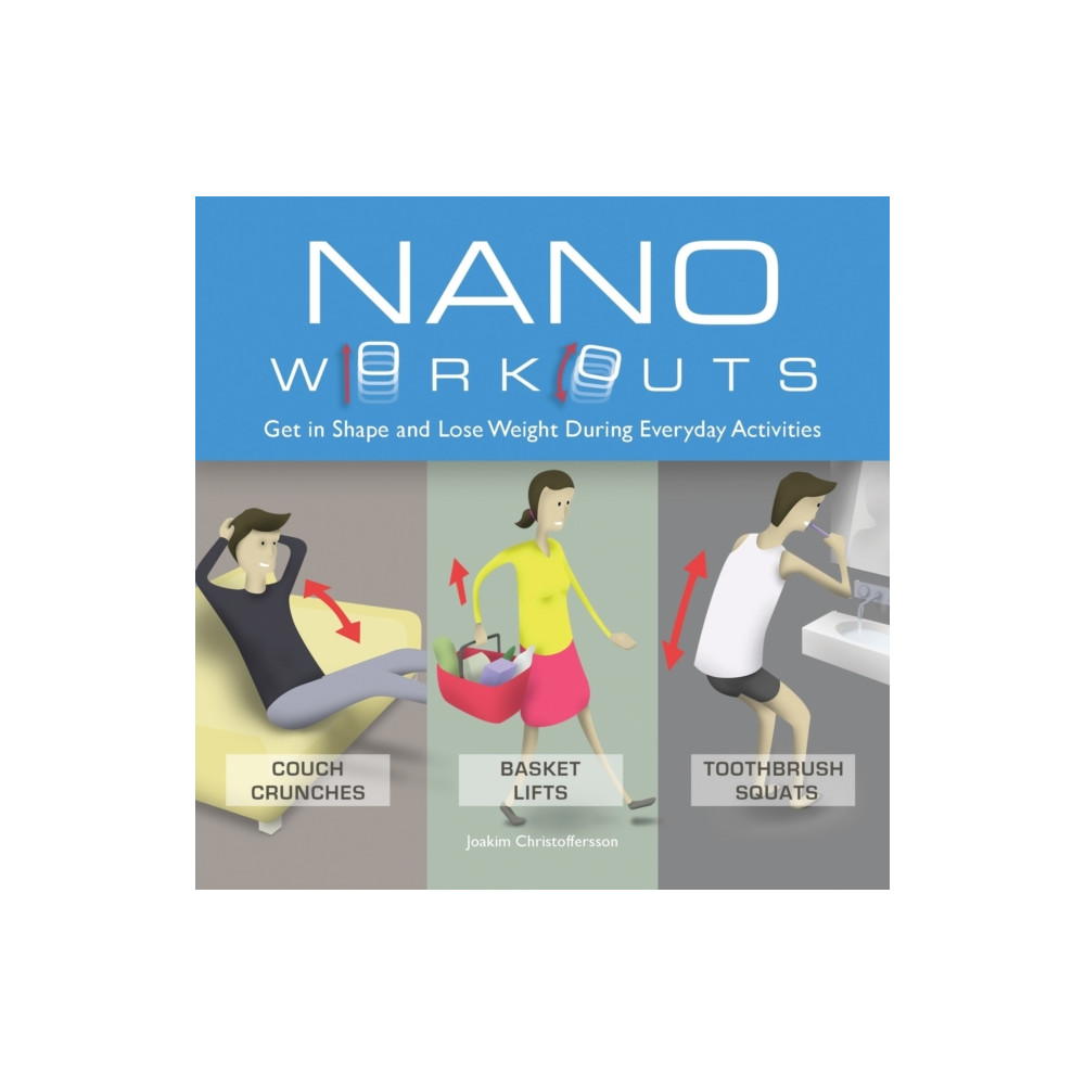 Nano Workouts (häftad, english) Ulysses Press