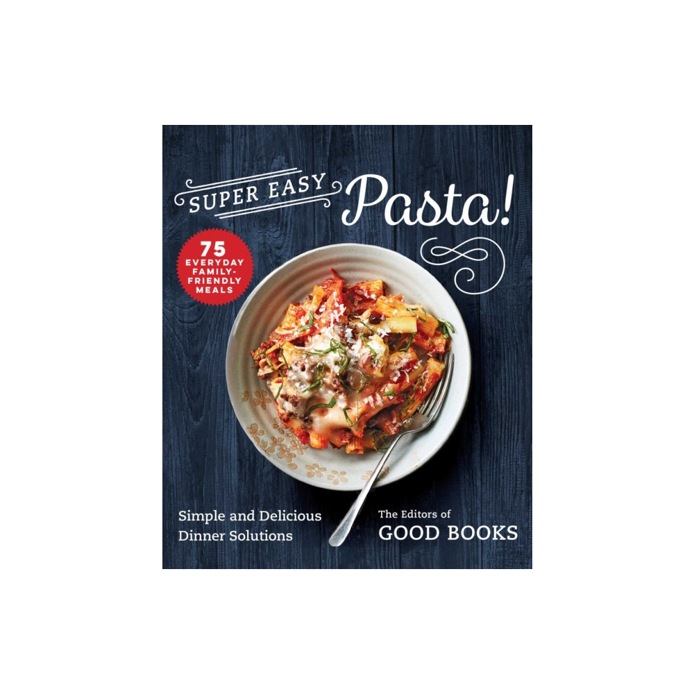Super Easy Pasta! (häftad, english) Skyhorse Publishing