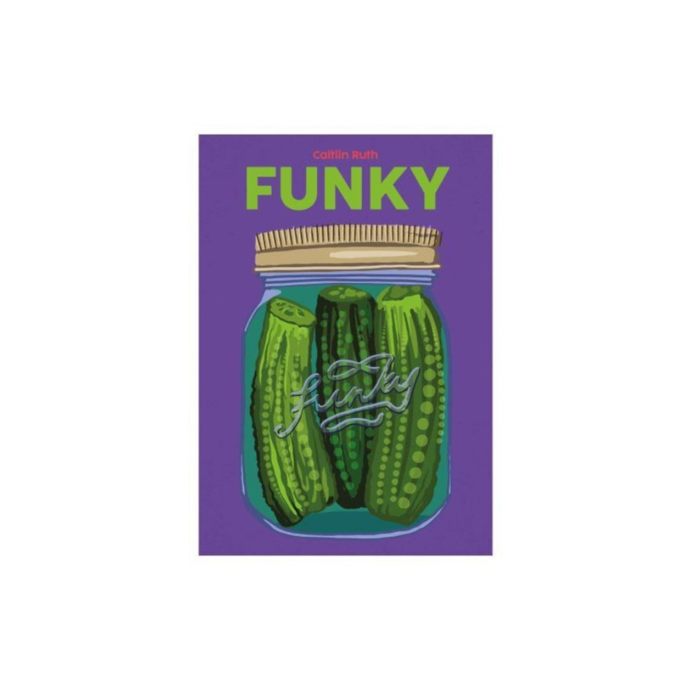 Funky (inbunden, english) Nine Bean Rows Books