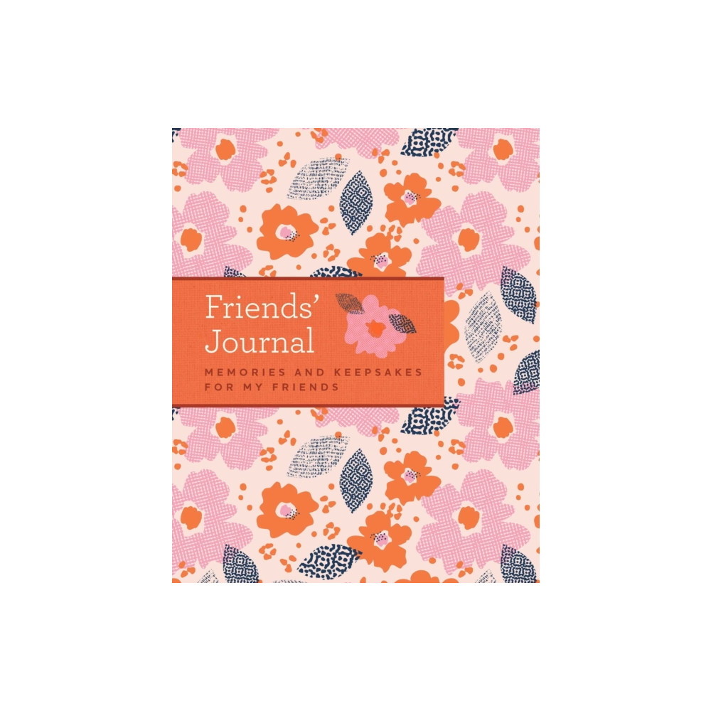 Friends' Journal (inbunden, english) Weldon Owen
