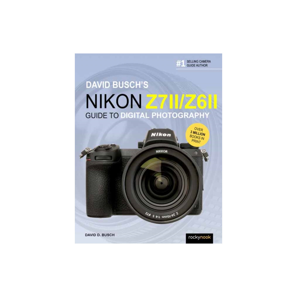 David Busch's Nikon Z7 II/Z6 II (häftad, english) Rocky Nook