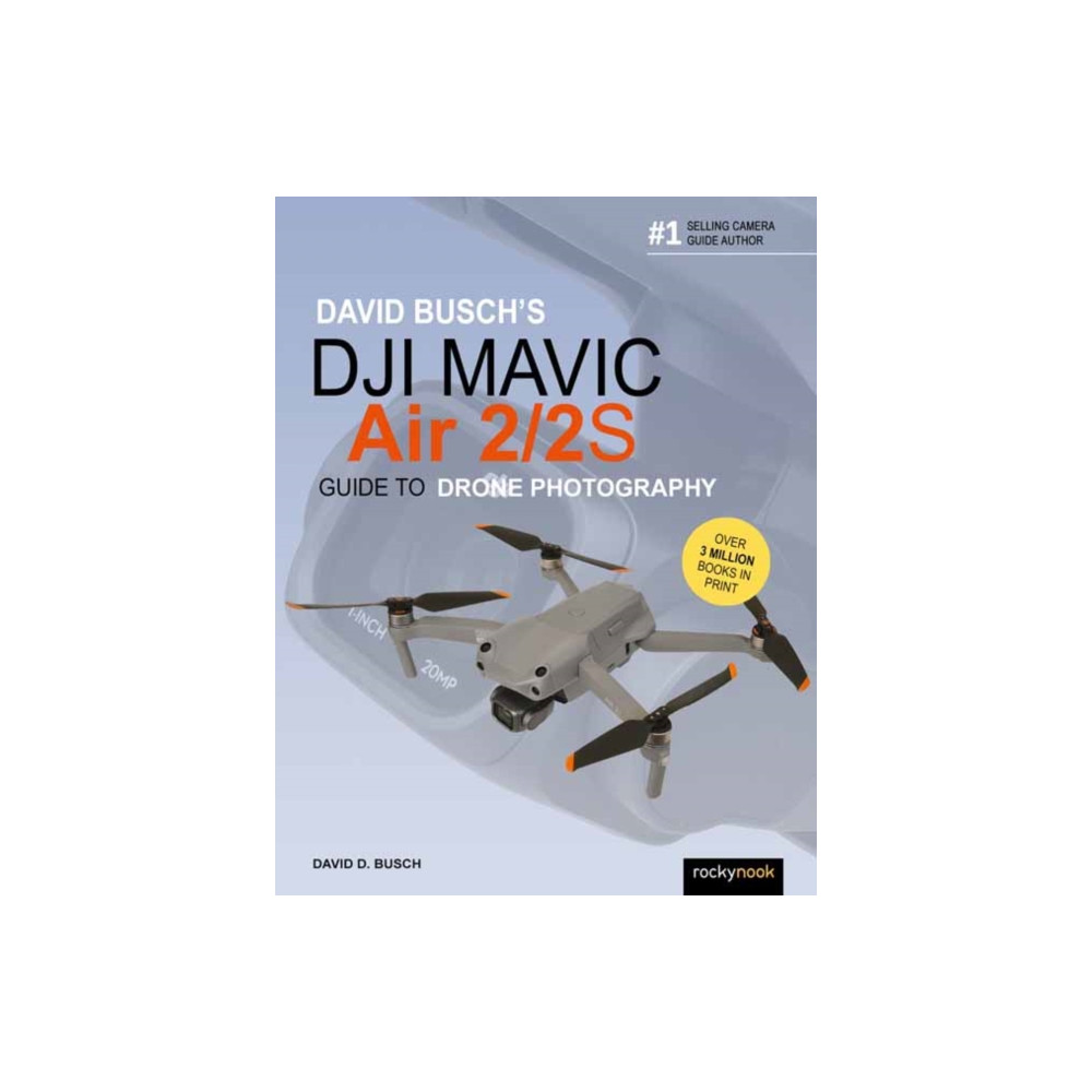 David Busch's DJI Mavic Air 2/2S Guide to Drone Photography (häftad, eng)