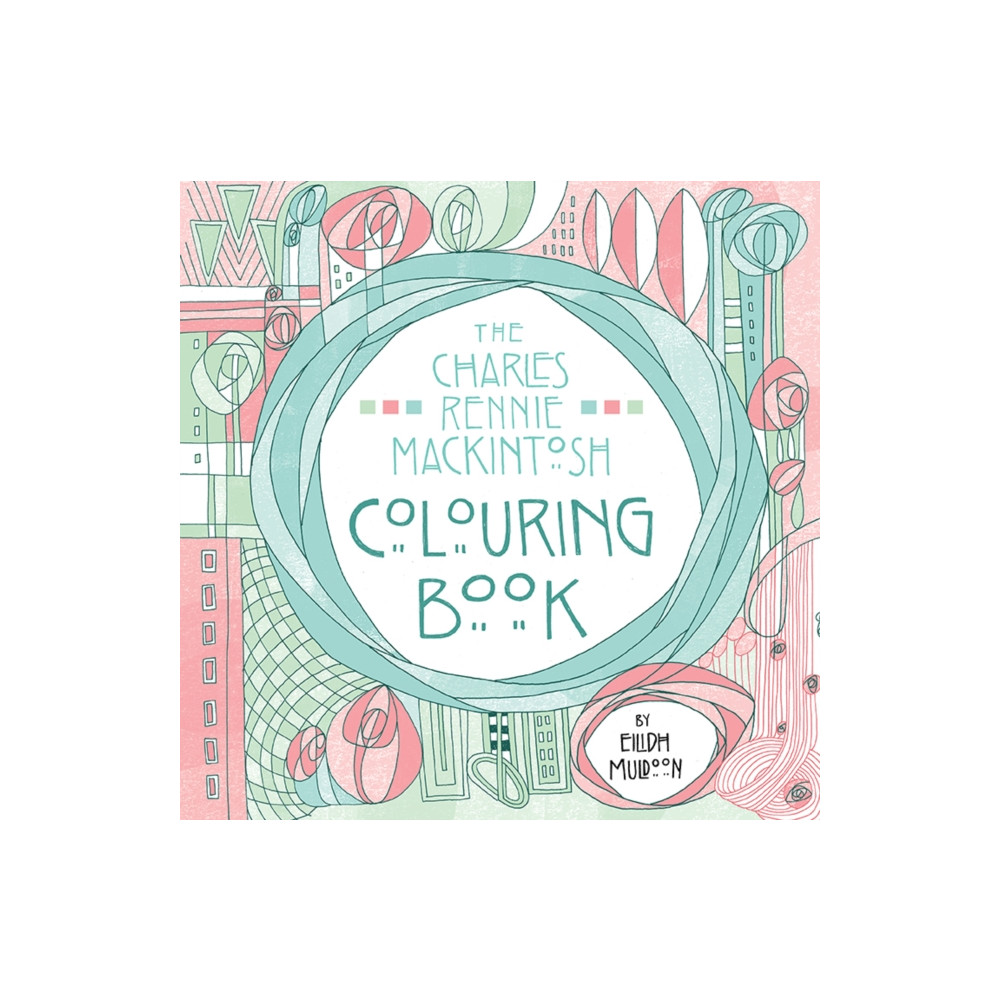The Charles Rennie Mackintosh Colouring Book (häftad, english) Birlinn General