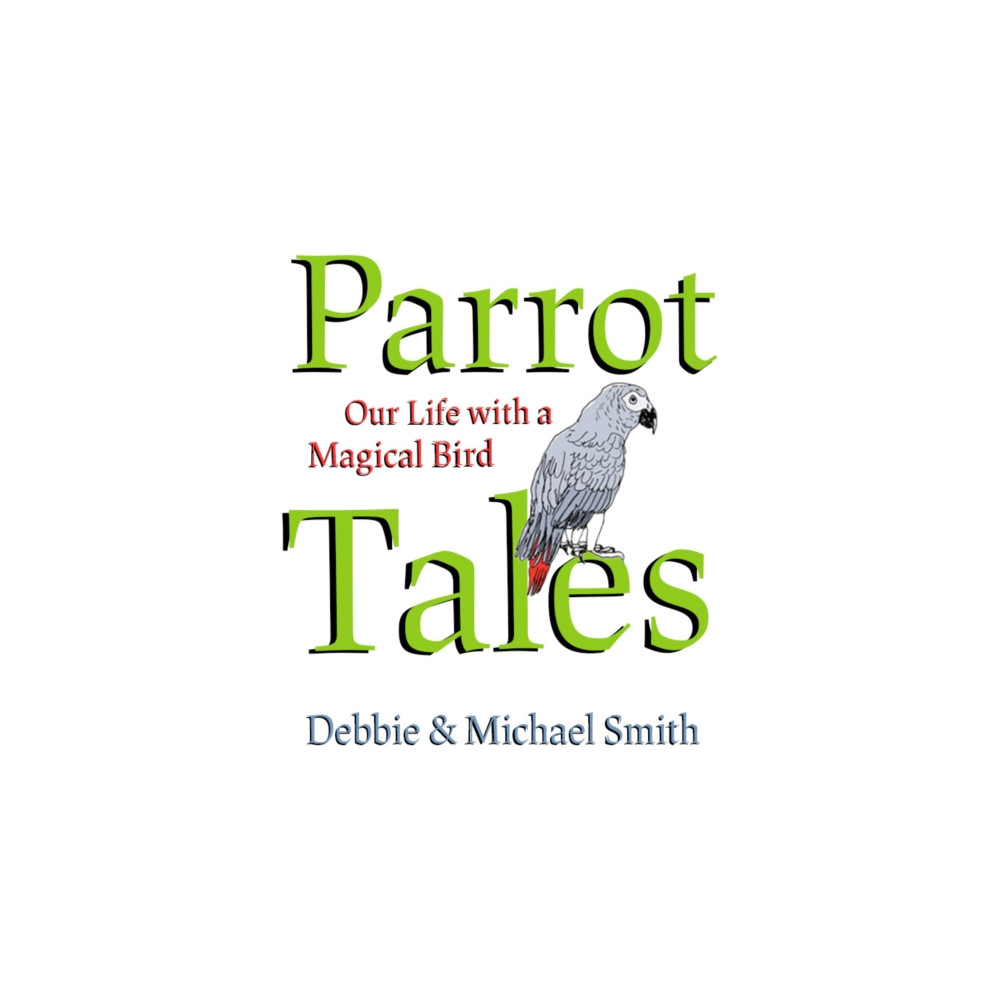 Parrot Tales (inbunden, english) OR Books
