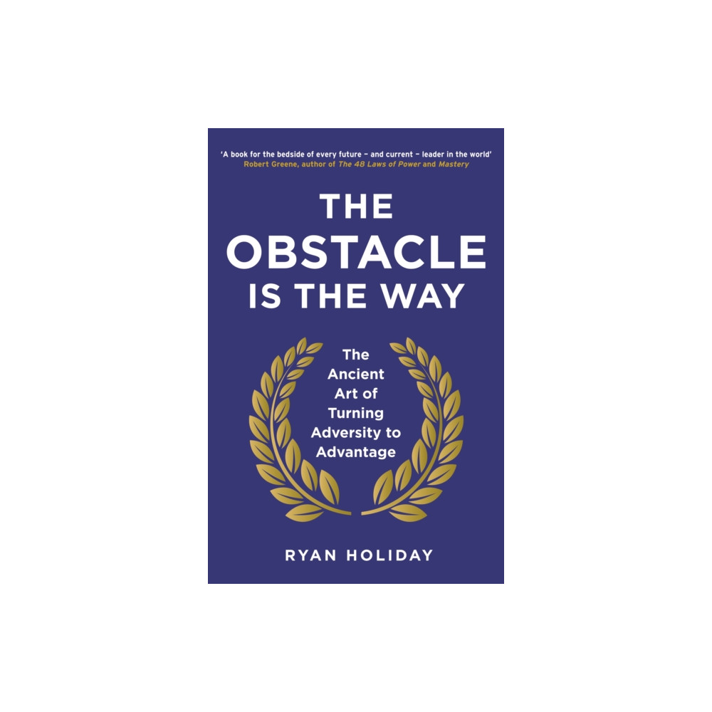 The Obstacle is the Way (häftad, english) Profile Books Ltd