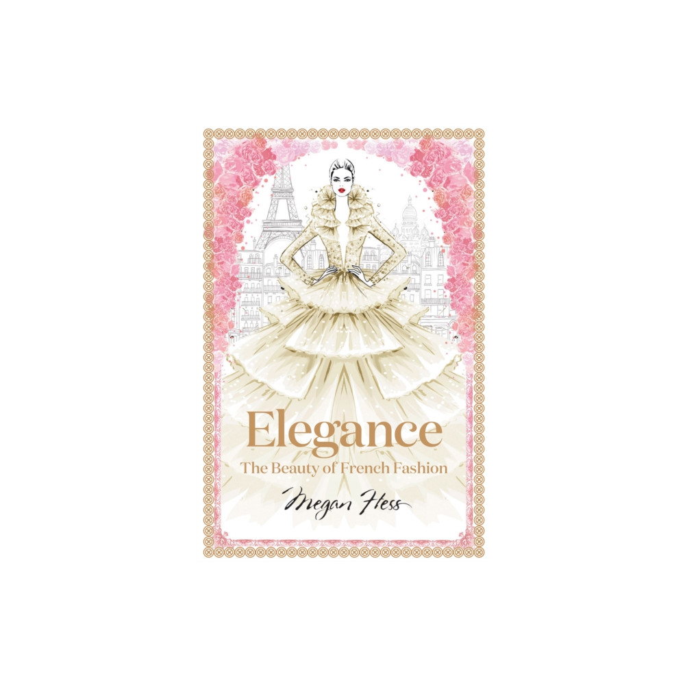 Elegance: The Beauty of French Fashion (inbunden, english) Hardie Grant Books