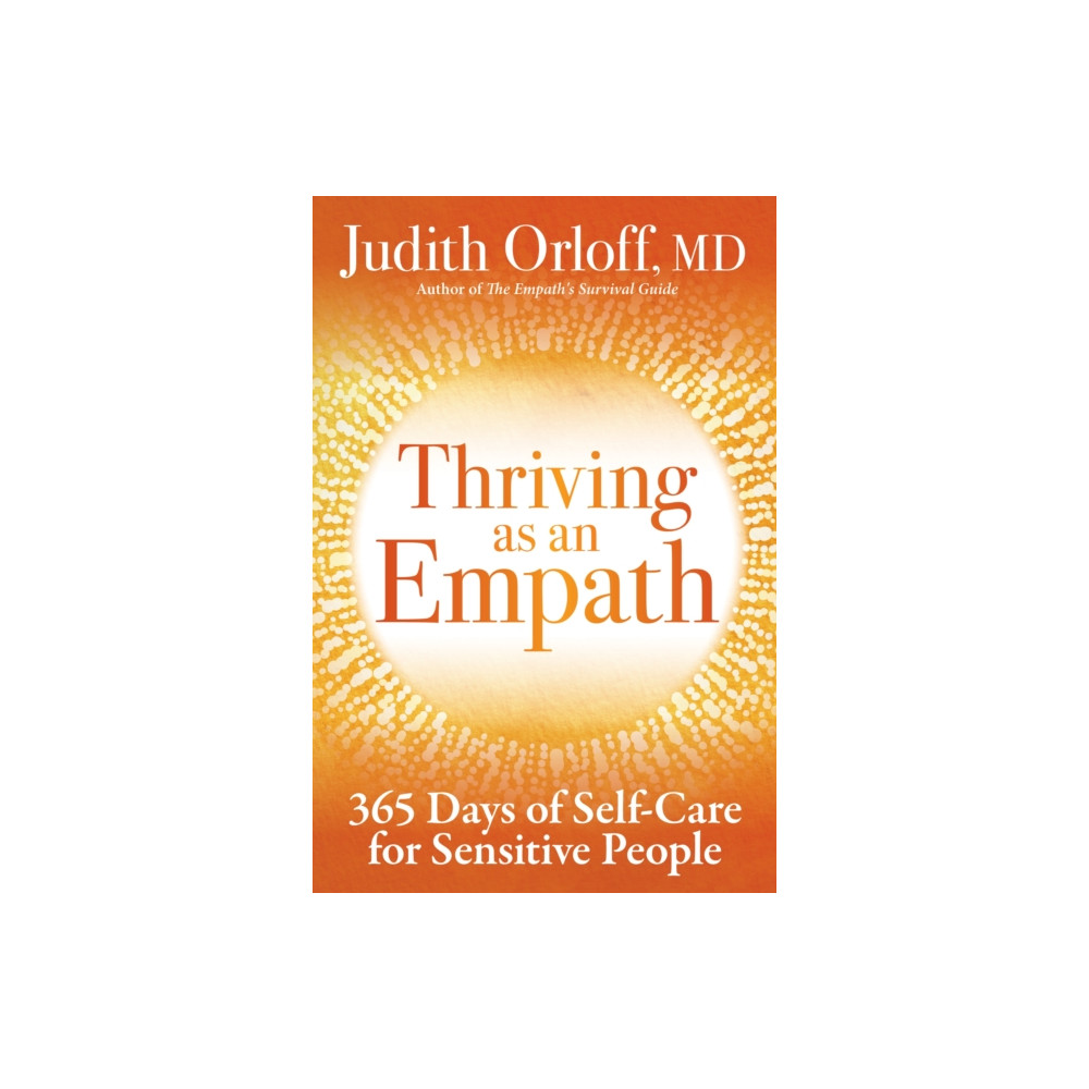 Thriving as an Empath (inbunden, english) Sounds True Inc
