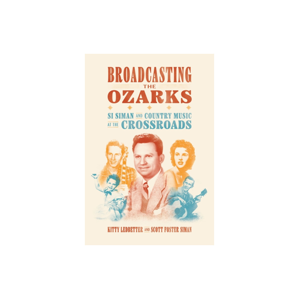 Broadcasting the Ozarks (häftad, english) University of Arkansas Press