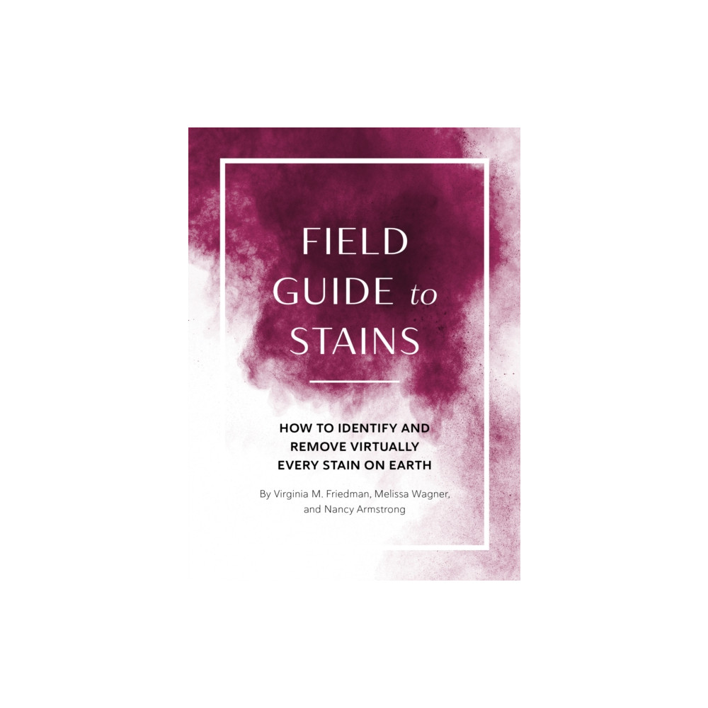 Field Guide to Stains (häftad, english) Quirk Books