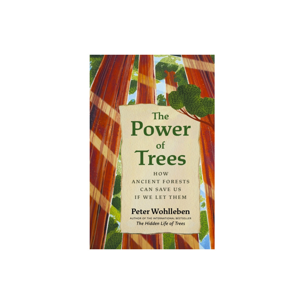 The Power of Trees (inbunden, english) Greystone Books,Canada