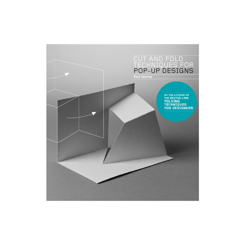 Cut and Fold Techniques for Pop-Up Designs (häftad, english) Laurence King Publishing
