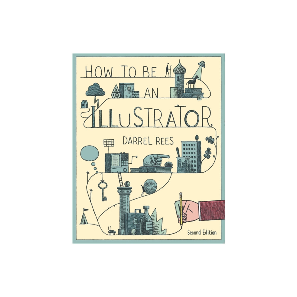 How to be an Illustrator, Second Edition (häftad, eng)