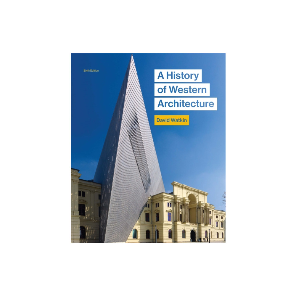 A History of Western Architecture, Sixth edition (häftad, english) Laurence King Publishing