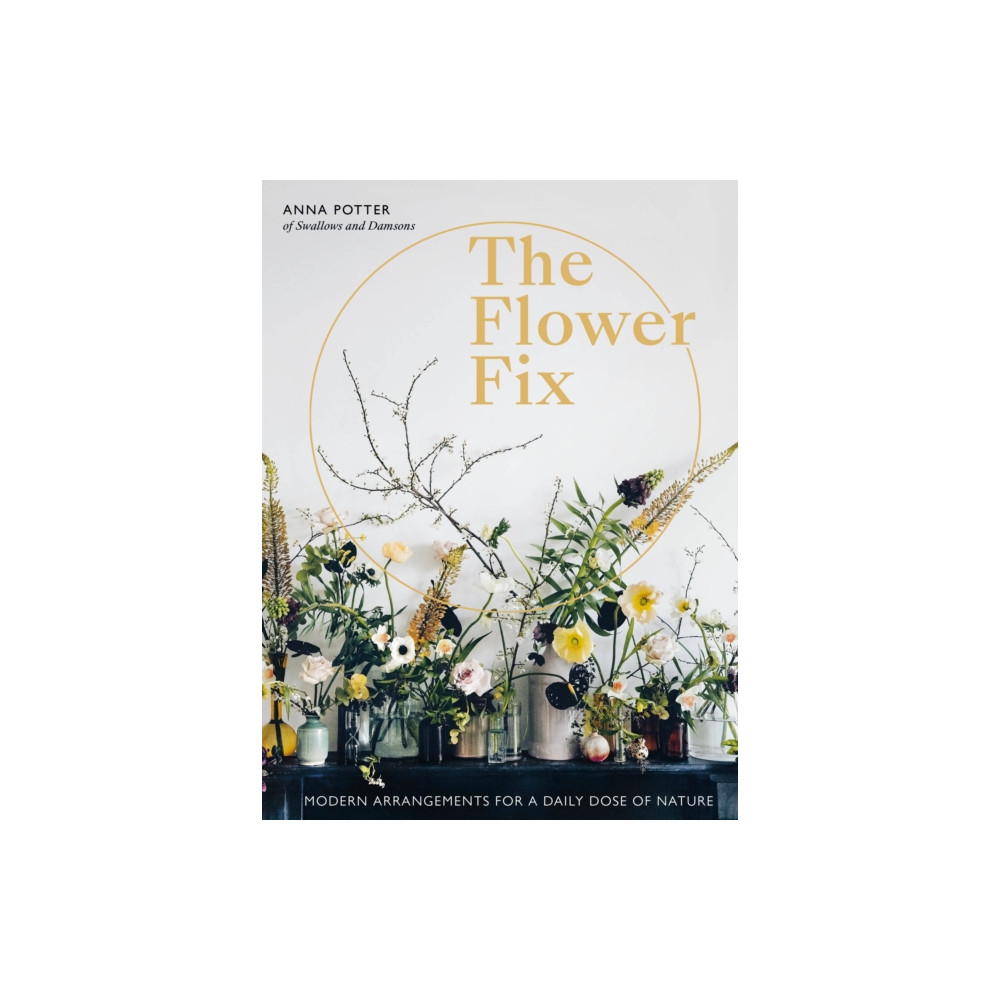 Flower Fix (inbunden, english) Quarto Publishing Plc