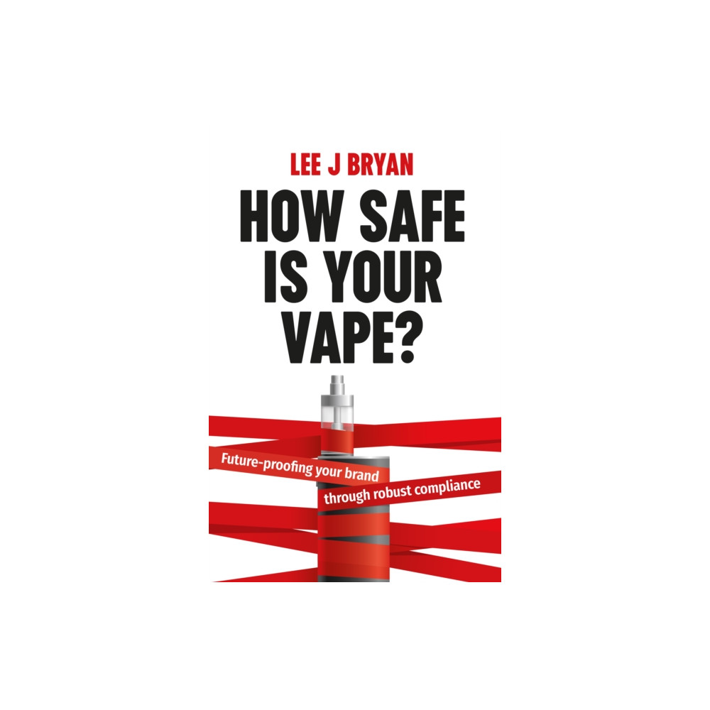 How Safe Is Your Vape? (häftad, english) Rethink Press