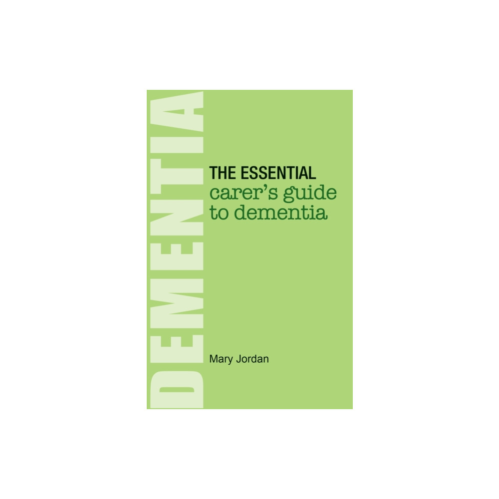 The Essential Carer's Guide to Dementia (häftad, english) Hammersmith Health Books