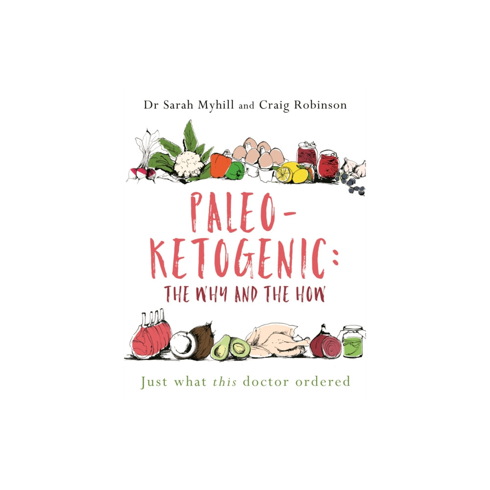Paleo-Ketogenic: The Why and the How (häftad, english) Hammersmith Health Books
