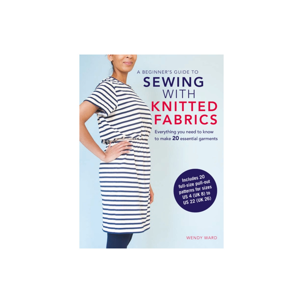 A Beginner’s Guide to Sewing with Knitted Fabrics (häftad, english) Ryland, Peters & Small Ltd