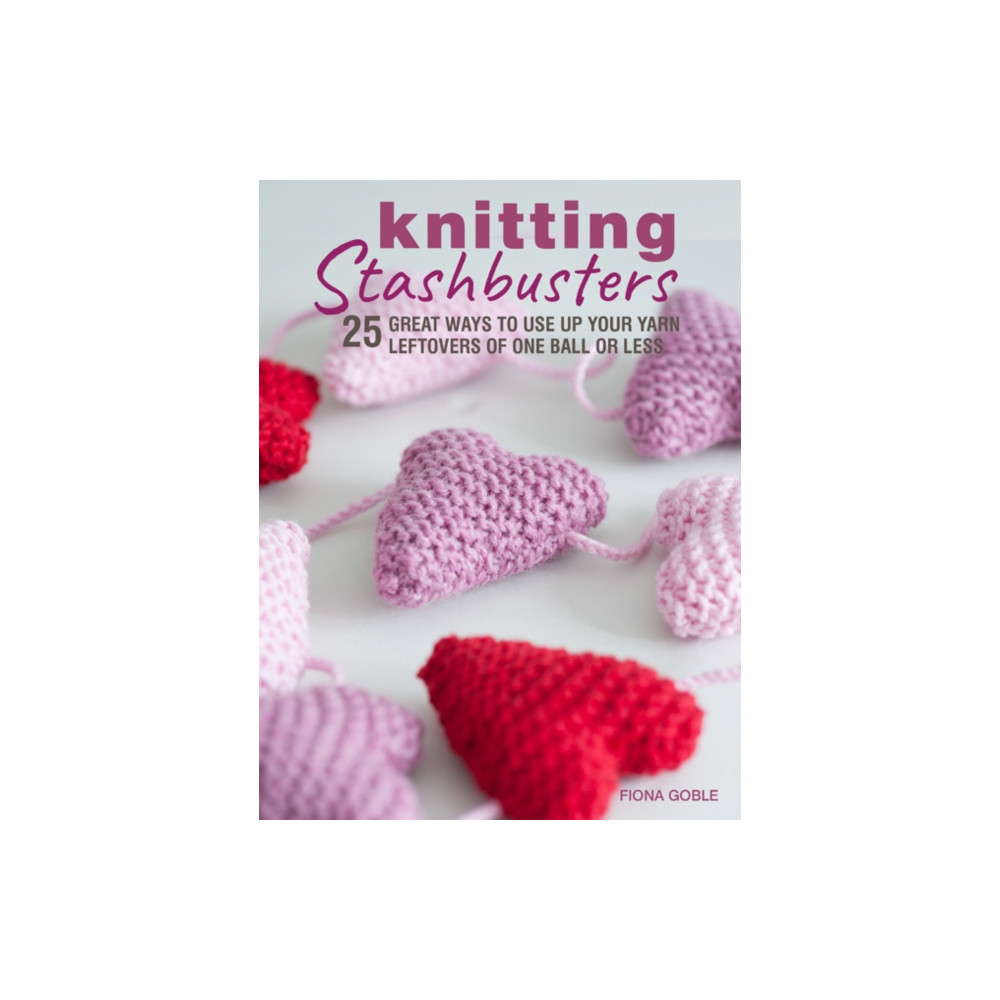 Knitting Stashbusters (häftad, english) Ryland, Peters & Small Ltd