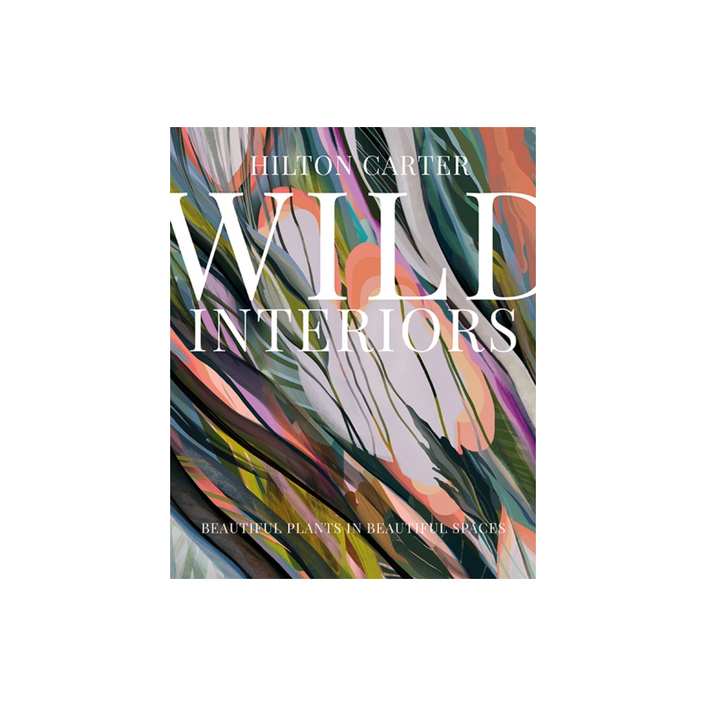Wild Interiors (inbunden, english) Ryland, Peters & Small Ltd