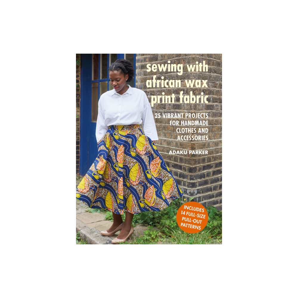 Sewing with African Wax Print Fabric (häftad, eng)