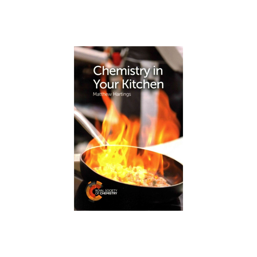 Chemistry in Your Kitchen (häftad, english) Royal Society of Chemistry