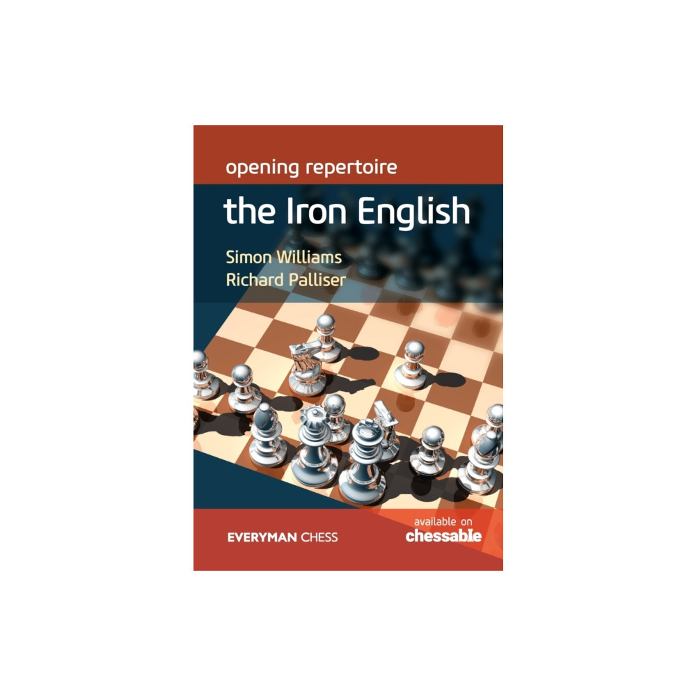 Opening repertoire: The Iron English (häftad, english) Everyman Chess