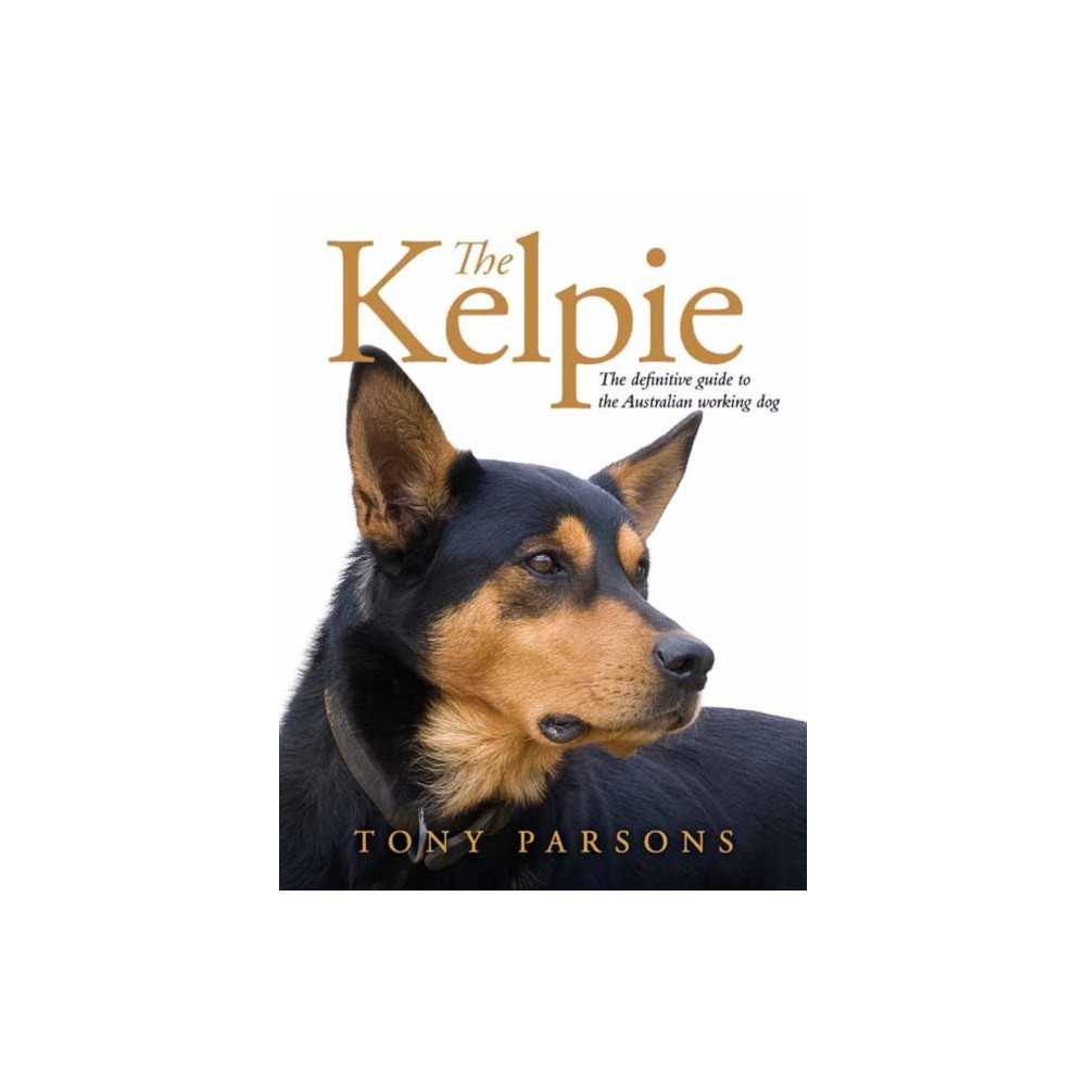 The Kelpie (inbunden, english) Penguin Random House Australia