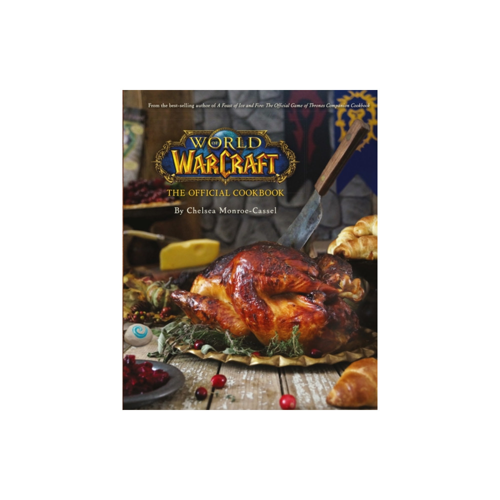 World of Warcraft the Official Cookbook (inbunden, english) Titan Books Ltd