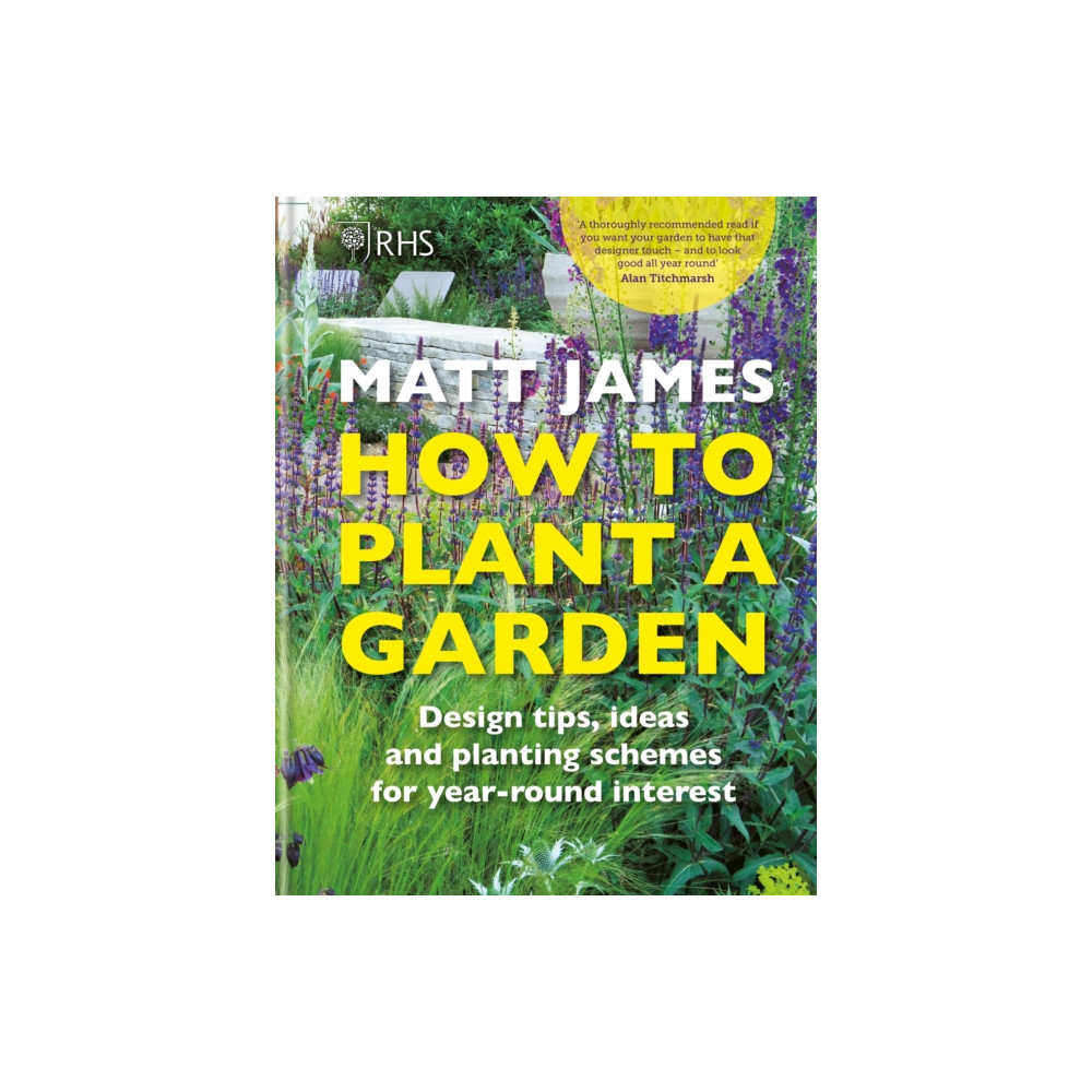 RHS How to Plant a Garden (inbunden, english) Octopus publishing group