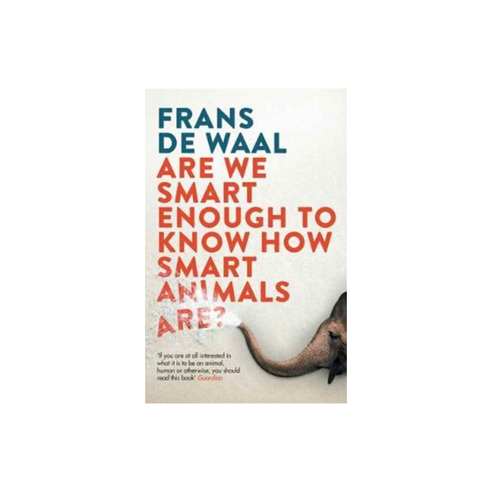 Are We Smart Enough to Know How Smart Animals Are? (häftad, eng)