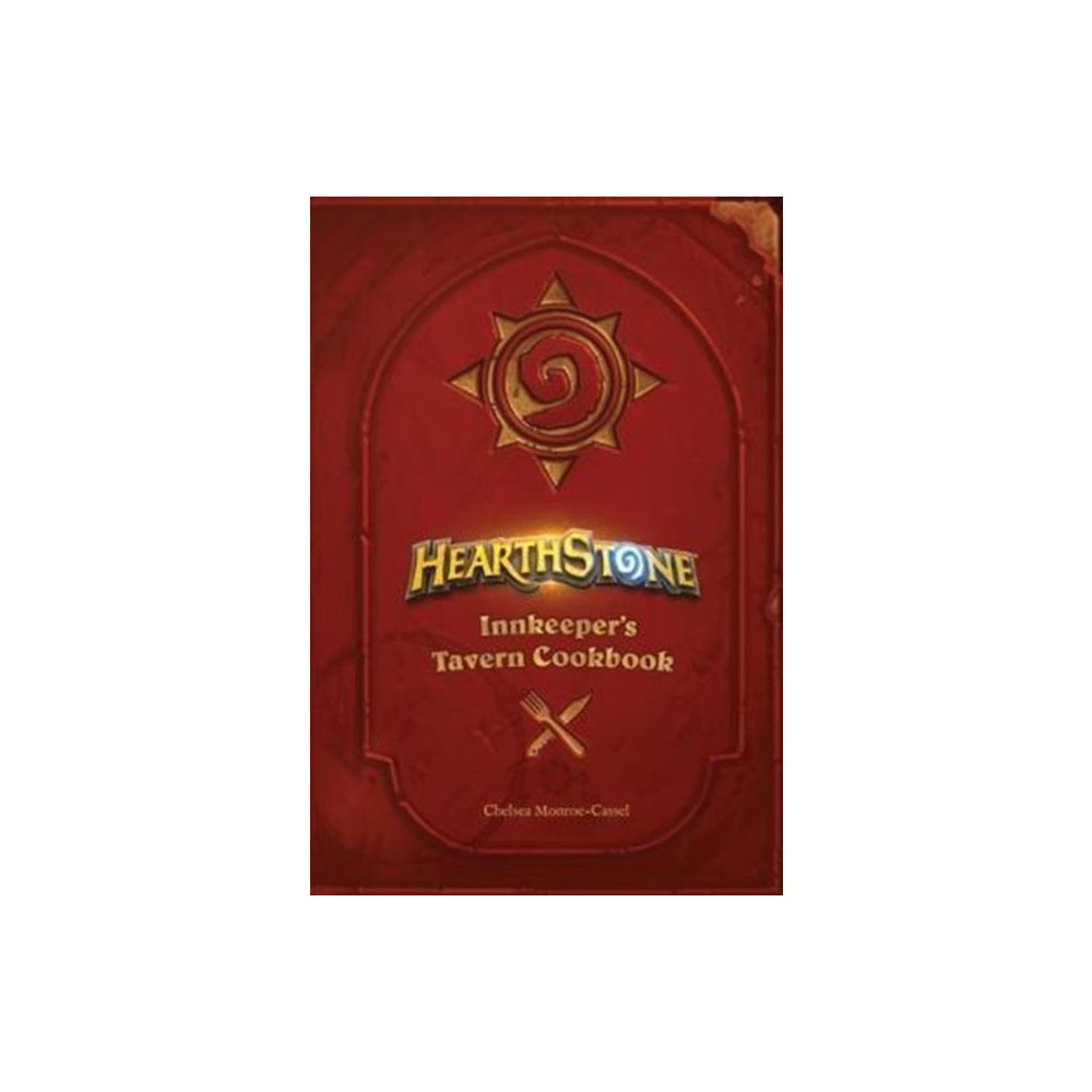 Hearthstone: Innkeeper's Tavern Cookbook (inbunden, english) Titan Books Ltd