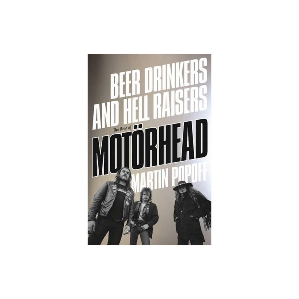 Beer Drinkers and Hell Raisers (häftad, english) ECW Press,Canada