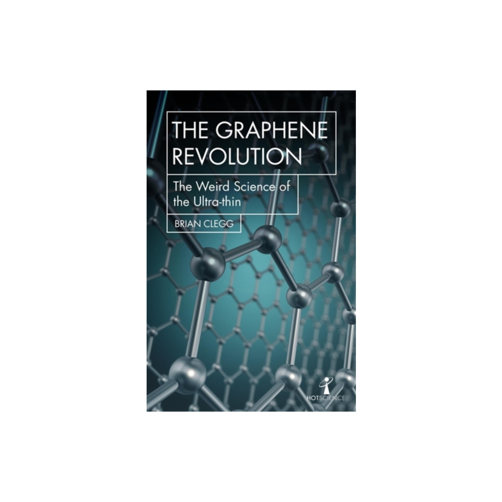 The Graphene Revolution (häftad, english) Icon Books