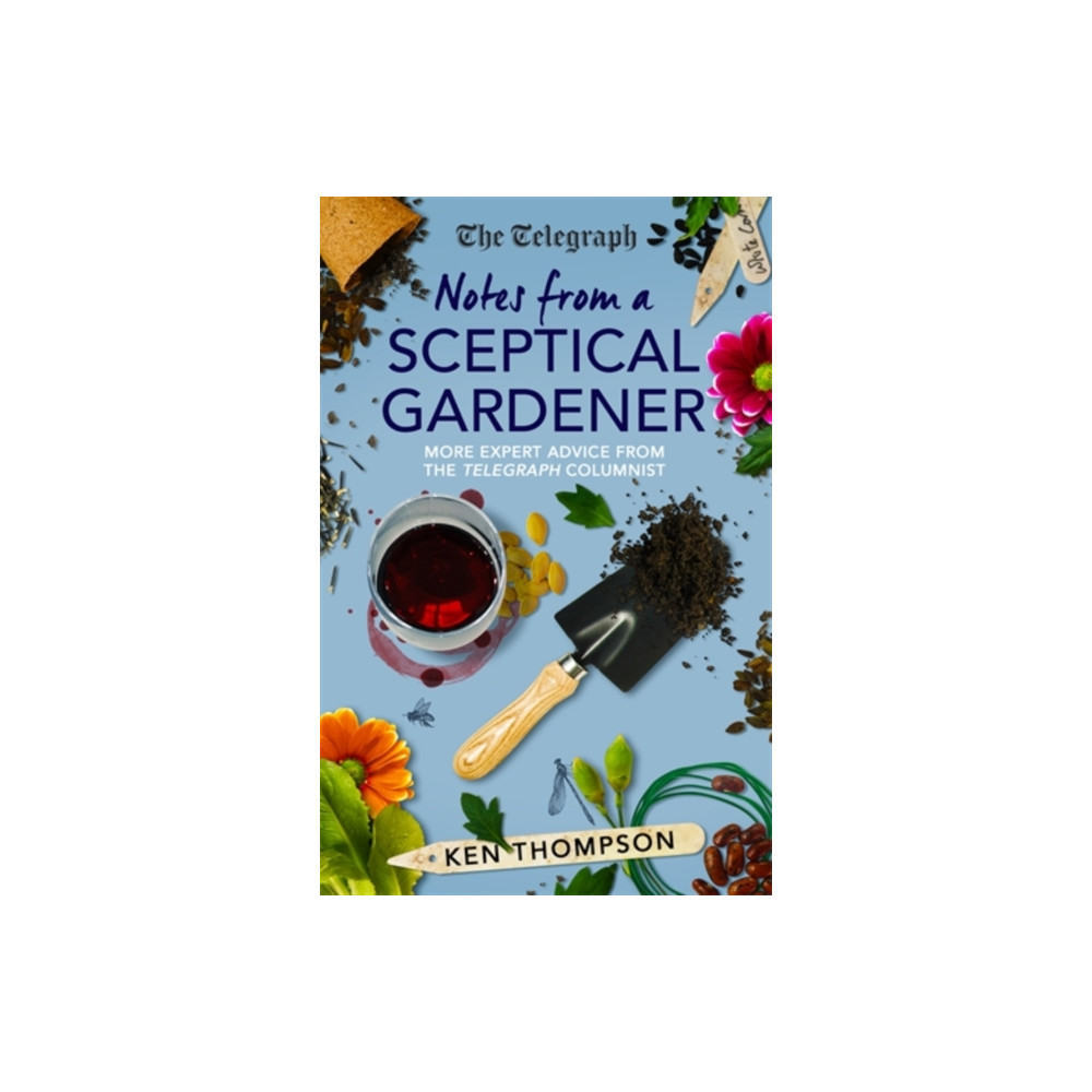 Notes From a Sceptical Gardener (inbunden, english) Icon Books
