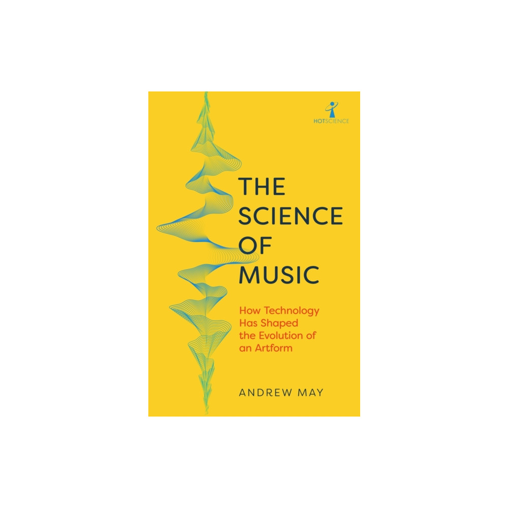 The Science of Music (häftad, english) Icon Books