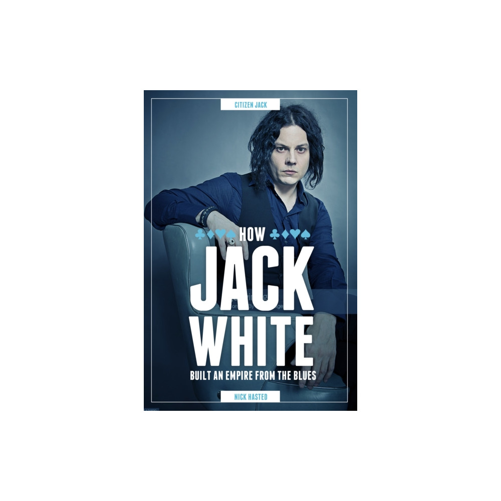 Jack White (inbunden, english) OMNIBUS PRESS