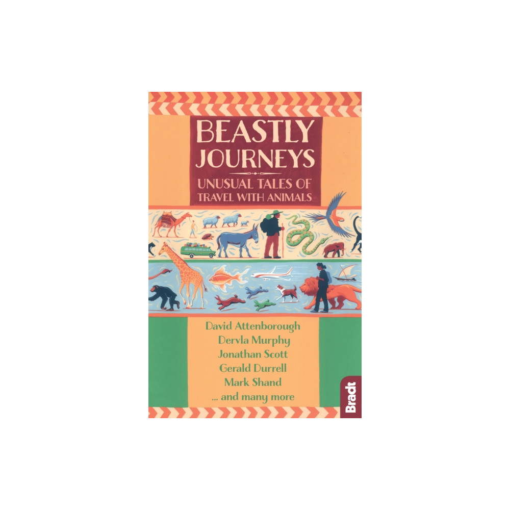 Beastly Journeys (häftad, english) Bradt Travel Guides