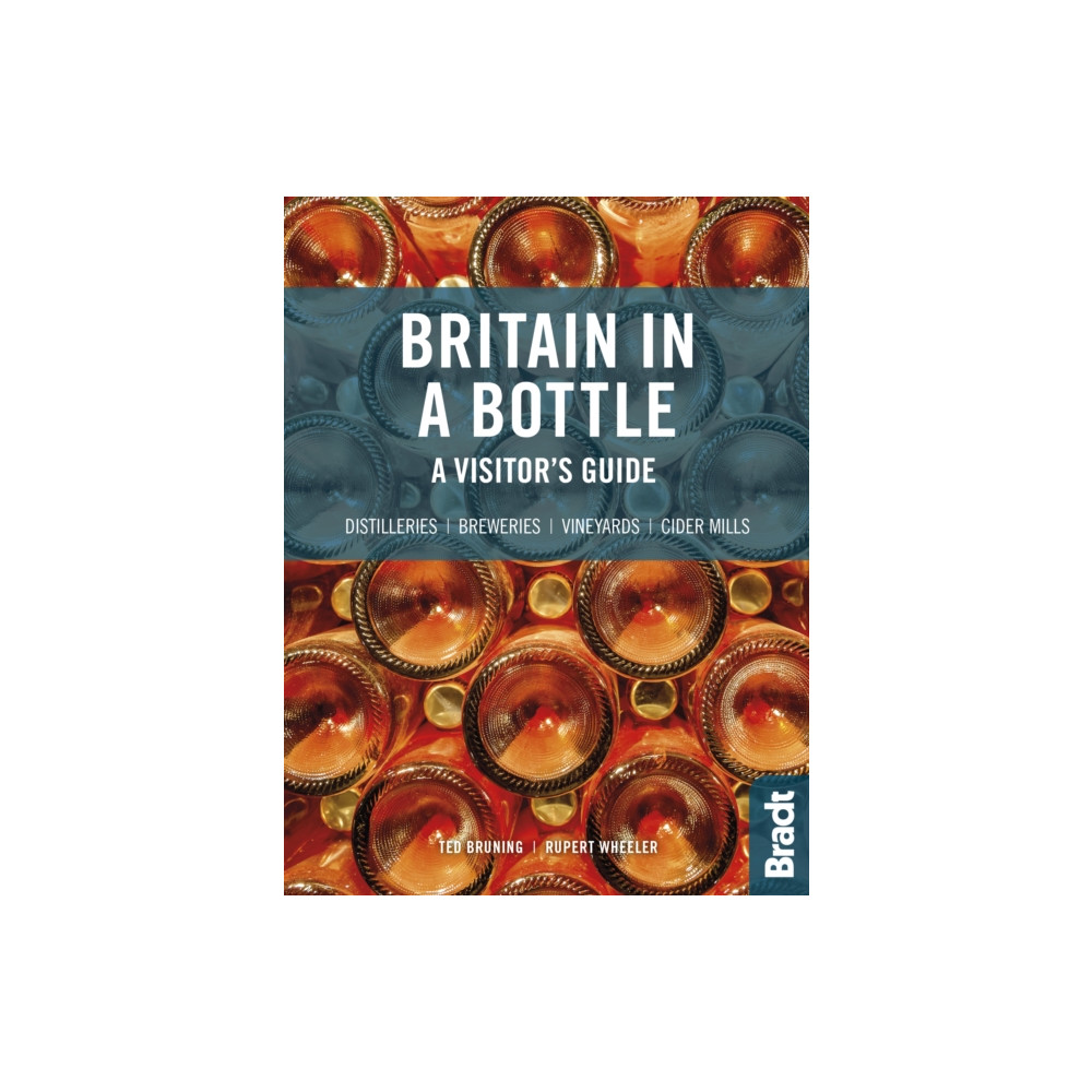 Britain in a Bottle (häftad, english) Bradt Travel Guides