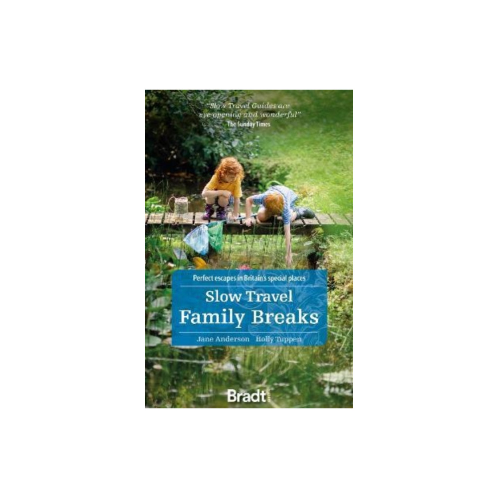 Slow Travel Family Breaks (häftad, english) Bradt Travel Guides