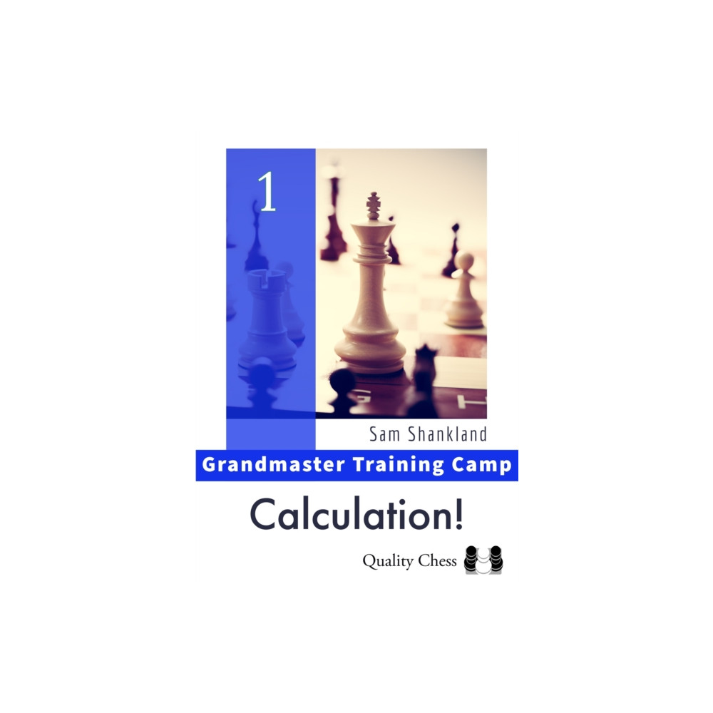 Calculation! (häftad, english) Quality Chess UK LLP